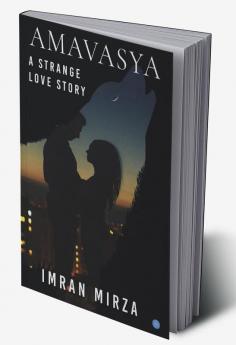 AMAVASYA A STRANGE LOVE STORY