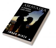 AMAVASYA A STRANGE LOVE STORY