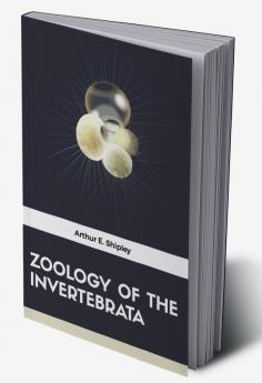 ZOOLOGY OF THE INVERTEBRATA