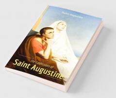 The Confessions of Saint Augustine