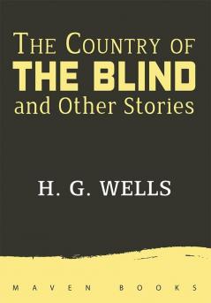 The Country of THE BLIND and Other Stories