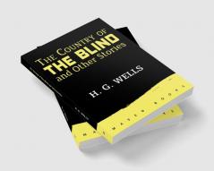 The Country of THE BLIND and Other Stories