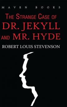 The Strange Case of DR. JEKYLL and MR. HYDE