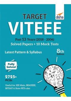 Target VITEEE 2019 - Past 13 Years (2018-2006) Solved Papers + 10 Mock Tests 8th Edition