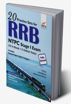 20 Practice Sets for RRB NTPC Stage I Exam (15 in Book + 5 Online Tests)