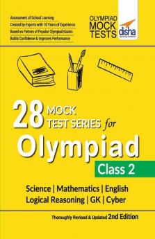 28 Mock Test Series for Olympiads Class 2 Science Mathematics English Logical Reasoning GK & Cyber 2nd Edition