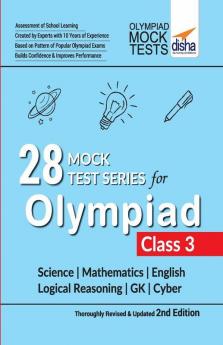 28 Mock Test Series for Olympiads Class 3 Science Mathematics English Logical Reasoning GK & Cyber 2nd Edition