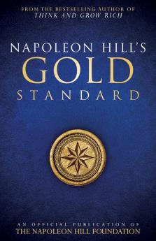 NAPOLEON HILL'S GOLD STANDARD