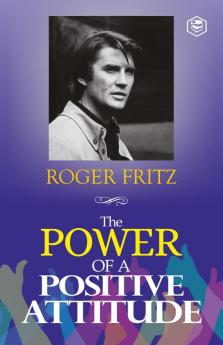 THE POWER OF POSITIVE ATTITUDE (ENGLISH)