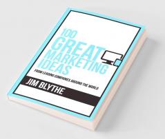 100 Great Marketing Ideas