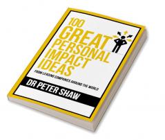 100 Great Personal Impact Ideas