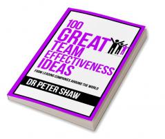 100 Great Team Effectiveness Ideas