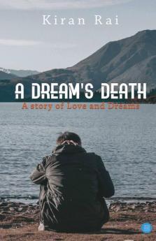 A Dream'S Death-A Story Of Love And Dreams