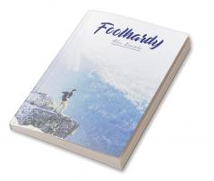 Foolhardy