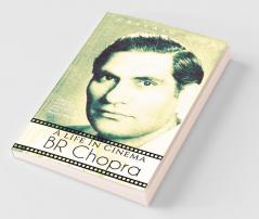 Br Chopra-A Life In Cinema