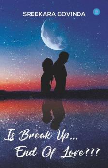 Is Breakup End Of Love?