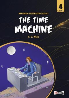 The Time Machine Level 4 for Class 8