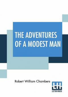 The Adventures Of A Modest Man