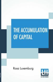 The Accumulation Of Capital