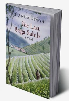 The Last Boga Sahib: A Novel