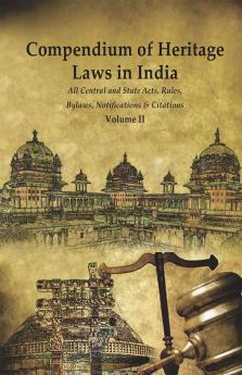 Compendium of Heritage Laws in India Vol-2