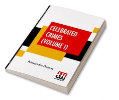 Celebrated Crimes (Volume I)