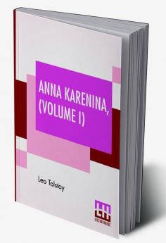 Anna Karenina Volume I