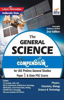 The General Science Compendium for IAS Prelims General Studies Paper 1 & State PSC Exams 2nd Edition