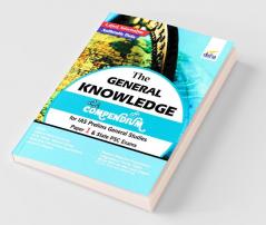 The General Knowledge Compendium for IAS Prelims General Studies Paper 1 & State PSC Exams