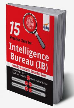 15 Practice Sets for Intelligence Bureau (IB) Security Assistant/ Executive Exam