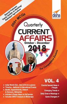 Quarterly Current Affairs - October to December 2018 for Competitive Exams Vol 4
