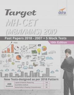 TARGET MH-CET (MBA / MMS) 2019 - Past (2018 - 2007) + 5 Mock Tests 10th Edition