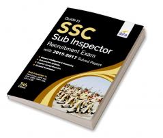 Guide to SSC Sub-Inspector Recruitment Exam with 2015-17 Solved Papers 5th Edition