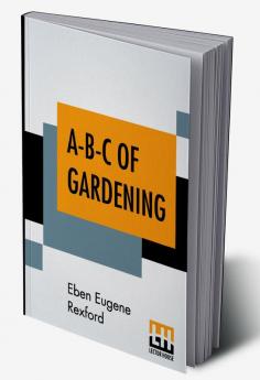 A-B-C Of Gardening