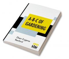 A-B-C Of Gardening