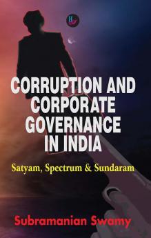 Corruption and Corporate Governance in India