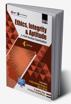 Ethics Integrity & Aptitude : For Civil Services Examination 4e 2019