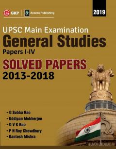 UPSC Mains 2019 : General Studies Paper I-IV Solved Papers 2013-2018