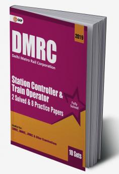 DMRC 2019 : Station Controller & Train Operator – Previous Years' Solved Papers (10 Sets)
