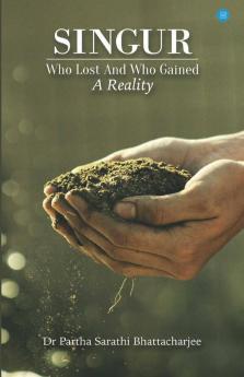 Singur-Who Lost Who Gained-A Reality