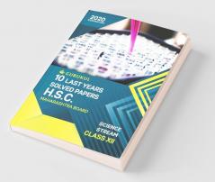 10 Last Years Solved Papers (HSC) - Science: Maharashtra Board Class 12 for 2020 Examination