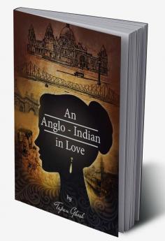 An Anglo Indian In Love