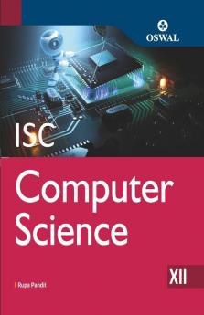 Computer Science: Textbook for ISC Class 12