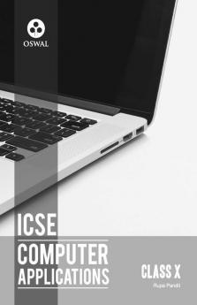 Computer Applications: Textbook for ICSE Class 10