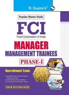 FCI: Manager/Management Trainees (Phase-I) Recruitment Exam Guide