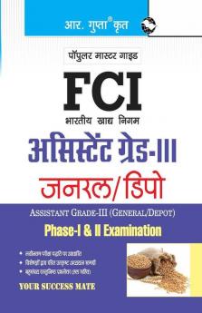 FCI Assistant Grade III (General/Depot) Phase-I & II Recruitment Exam Guide