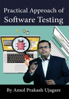 Practical Approach of Software Testing