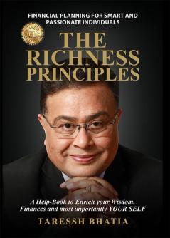 The Richness Principles: A Help- Book To Enrich Your Wishdom Finances and most importantly Yourself