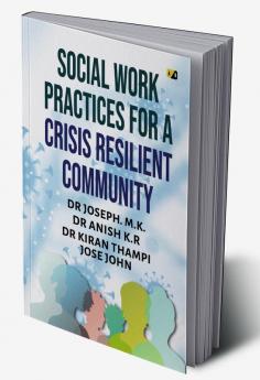 Social Work Practices for a Crisis Resilient Community