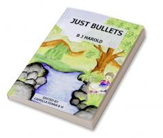 Just Bullets